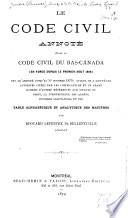 Le Code civil annoté étant le Code civil du Bas-Canada (en force depuis le premier août 1866) tel qu' amendé jusqu' au 1er octobre 1879