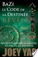 Le Code de la Destinée Révélé