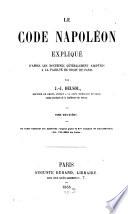 Le Code Napoléon expliqué d' après les doctrines généralement adoptées à la faculté de droit de Paris