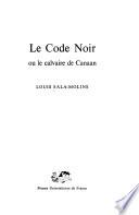 Le Code noir, ou, Le calvaire de Canaan