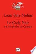 Le Code Noir ou le calvaire de Canaan