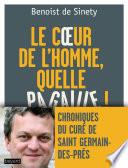 « LE COEUR DE L'HOMME, QUELLE PAGAILLE ! »