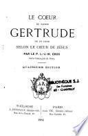 Le coeur de Ste Gertrude ou un coeur selon le coeur de Jésus