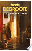 Le Coeur en Flandre (Nouvelle édition)