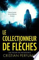 Le collectionneur de flèches