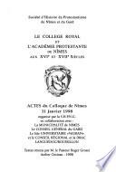 Le Collège royal et l'Académie protestante de Nîmes aux XVIe et XVIIe siècles