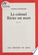 Le colonel Rivier est mort