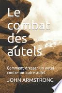 Le combat des autels