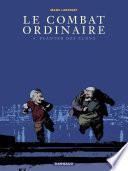 Le combat ordinaire - tome 4 - Planter des clous