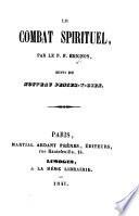 Le Combat spirituel, par le P. F. Brignon [or rather, by Lorenzo Scupoli, translated by J. Brignon], suivi du Nouveau pensez-y-bien [by Barthélemy Baudrand].