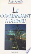 Le commandant a disparu
