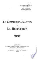 Le commerce de Nantes et la révolution