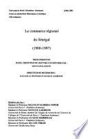 Le commerce régional du Sénégal (1900-1997)
