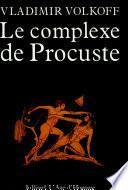 Le complexe de Procuste