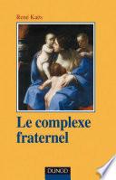 Le complexe fraternel
