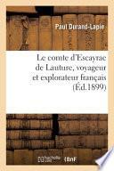 Le comte d'Escayrac de Lauture, voyageur et explorateur français