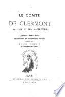 Le comte de Clermont, sa cour et ses maîtresses