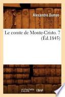 Le Comte de Monte-Cristo. 7 (Ed.1845)