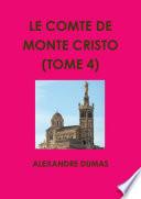 LE COMTE DE MONTE CRISTO (TOME 4)