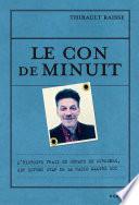 Le con de minuit. L'histoire vraie de Gérard de Suresnes, SDF devenu star de la radio malgré lui