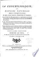 Le conchyliologie, or Histoire naturelle des coquilles de mer, d'eau dounce