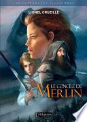 Le Concile de Merlin - L'intégrale illustrée