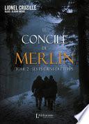 Le Concile de Merlin - Tome 2 : Les Pèlerins du Temps