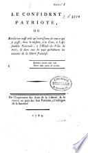 Le confident patriote; ou, Révélation aussi utile qu'intéressante