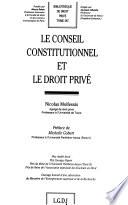 Le Conseil constitutionnel et le droit privé