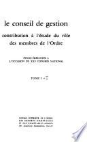 Le Conseil de gestion, contribution à l'étude du rôle des membres de l'Ordre