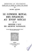 Le Conseil royal des finances au 18e siècle et le registre E 3659 des Archives nationales