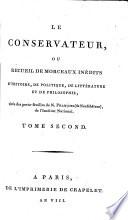 Le conservateur ou recueil de morceaux inédits d'histoire, de politique, de littérature et de philosophie