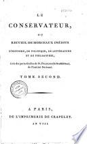 Le conservateur ou recueil de morceaux inédits d'histoire, de politique, de littérature, etc...