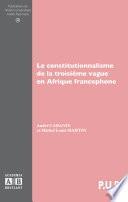 Le constitutionnalisme de la troisième vague en Afrique francophone