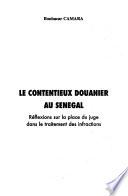 Le contentieux douanier au Senegal