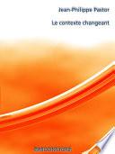 Le contexte changeant