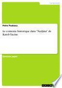 Le contexte historique dans Nedjma de Kateb Yacine