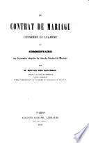 Le contrat de mariage considéré en lui-même ou Commentaire sur le premier chapitre du titre du Contrat de mariage