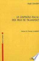Le contrôle fiscal des prix de transfert