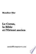 Le Coran, la Bible et l'Orient ancien