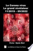 Le Corona virus Le grand révélateur 11/2019 – 05/2022