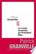 Le Corps immense du président Mao