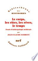 Le corps, les rites, les rêves, le temps
