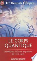 Le Corps Quantique