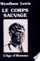 Le corps sauvage