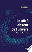 Le côté obscur de l'univers