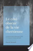Le Côté Obscur de la Vie Chrétienne