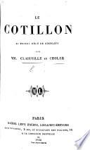 Le Cotillon. A propos mêlé de couplets
