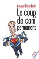 Le coup de com' permanent