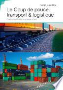 Le coup de pouce transport & logistique